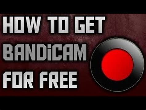 How To Get Bandicam V Full Version For Free Youtube