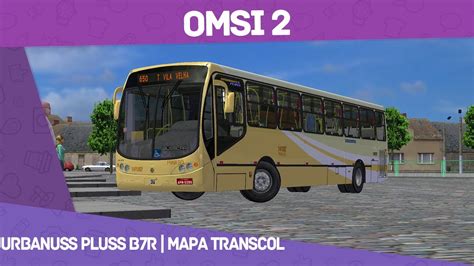 Omsi T Ibes X T Vila Velha Busscar Urbanuss Pluss Volvo B R