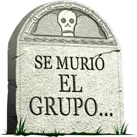 SE MURIO EL GRUPO 183752 Sticker De WhatsApp DescargarStickers