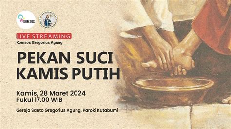 Pekan Suci Perayaan Ekaristi Kamis Putih Gereja Santo Gregorius