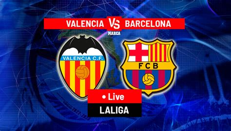 Barcelona Vs Valencia 2024 Time - Judie Marcela