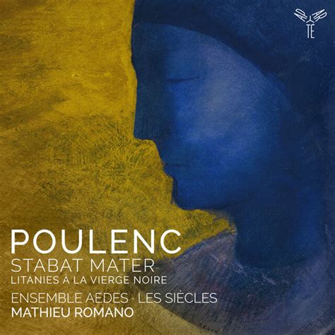 Poulenc Stabat Mater Litanies à la Vierge noire by Ensemble Aedes on