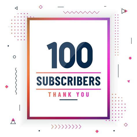 Thank You 100 Subscribers Celebration Modern Colorful Design 10731665