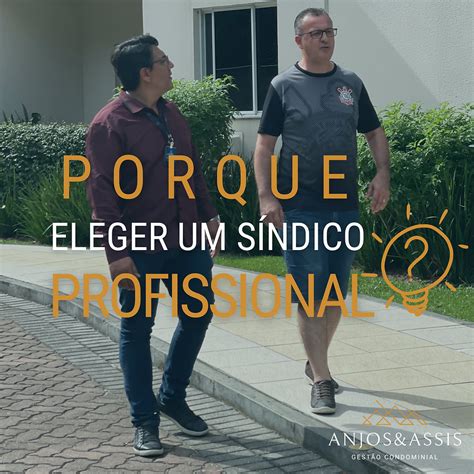 Porque Eleger Um Síndico Profissional