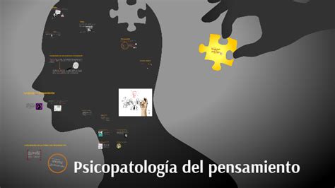 Psicopatología del pensamiento by Sara Gomes on Prezi