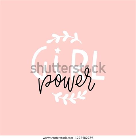 Vector Illustration In Simple Style With Hand Lettering Phrase Girl