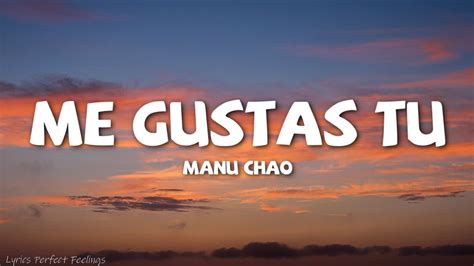 Manu Chao Me Gustas Tu Letra Lyrics Youtube