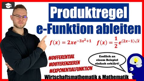 Ableiten Produktregel E Funktion Aufgaben Einfach Erkl Rt Mit