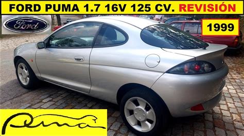 Ford Puma 1 7 16V El Coupe Con Motor Construido Por Yamaha Revision