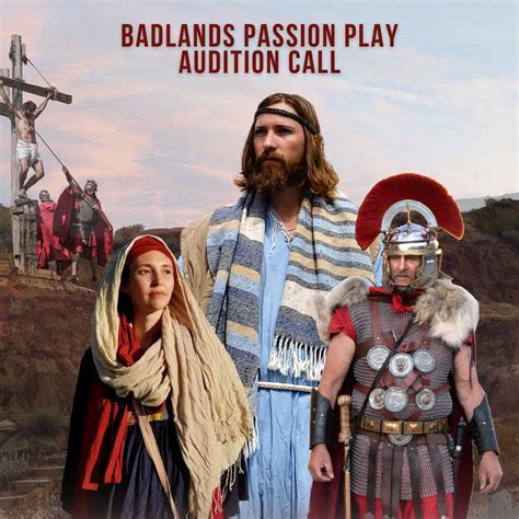 Auditions Drumheller Badlands Passion Play Badlands Amphitheatre