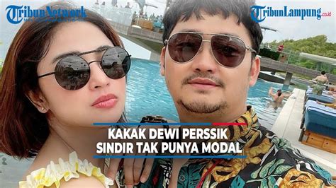 Kakak Dewi Perssik Sindir Angga Wijaya Tak Punya Modal Youtube