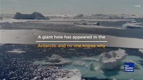 Huge Hole Opens Up in Antarctica, and Scientists Aren't Sure Why | The ...