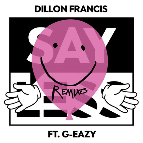 Dillon Francis Say Less The Remixes Lyrics And Tracklist Genius