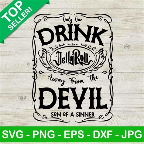 I M Only One Drink Away From The Devil Svg Jelly Roll Lyrics Svg