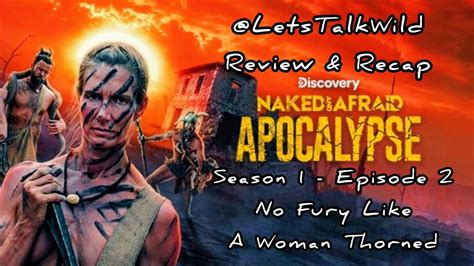 Discovery Naked And Afraid Apocalypse S Ep No Fury Like A Woman Thorned Full Episode