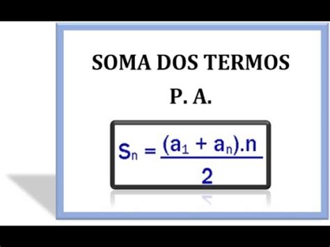 PROGRESSÃO ARITMÉTICA Determine a soma dos 6 primeiros termos da P A