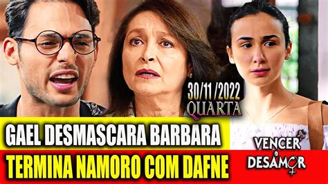 Vencer O Desamor Capitulo De Hoje 43 30 11 2022 Quarta Novelas Do SBT