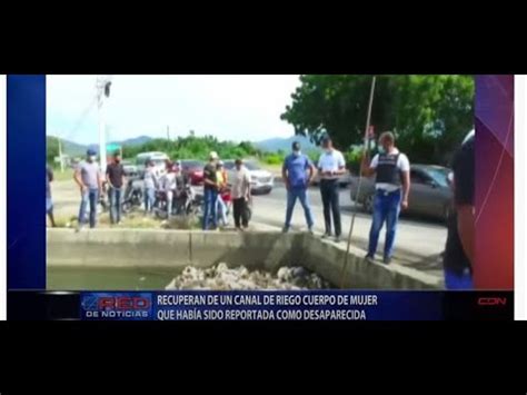 Recuperan de un canal de riego cuerpo de mujer que había sido reportada