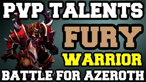 Fury Warrior PvP Talents BFA BETA Patch 8 0 1 World Of Warcraft