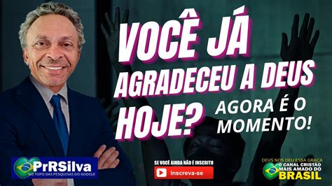 Prrsilva J Agradeceu A Deus Hoje O Canal Crist O Mais Amado Do