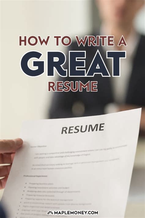 How To Write A Great Resume That Will Get You The Job You Want