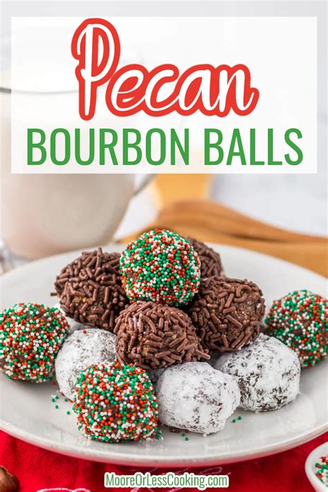 Pecan Bourbon Balls - Moore or Less Cooking