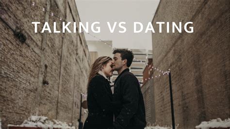 Talking Vs Dating — Tiffy Diamond