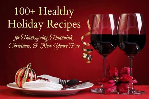 A Recipe Collection: 100+ Healthy Holiday Recipes