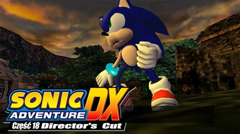 Zagrajmy w Sonic Adventure DX PL Część 18 YouTube