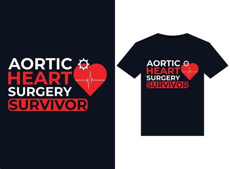 Aortic Heart Surgery Survivor Illustrations For Print Ready T Shirts