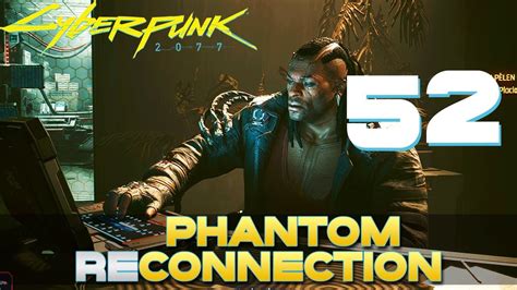 Phantom Reconnection Let S Play Cyberpunk W Galm