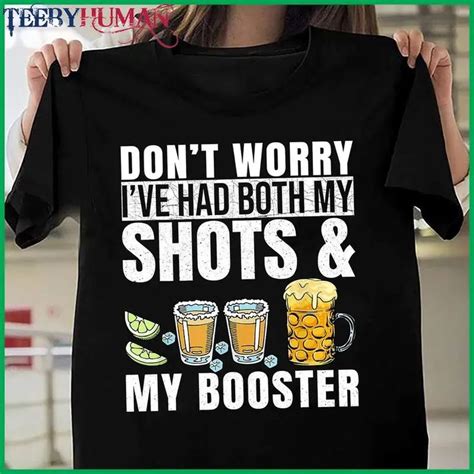 Dont Worry I Ve Had Both My Shots My Booster Unisex T Shirt Check