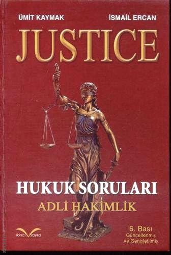 Justice Hukuk Sorular Adli Hakimlik Mit Kaymak Smail Ercan Kitap