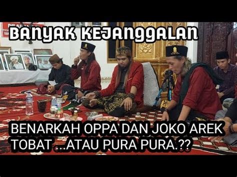 Kejanggalan Tobatnya Oppa Dan Joko Arek Benarkah Tobat Youtube