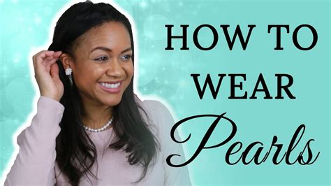 Classy Style Tutorial How To Wear Pearls 5 Simple Ways Youtube