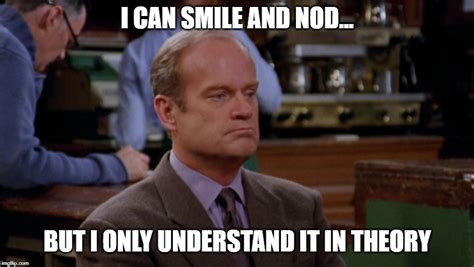 Mrw My Friends Talk About Sex Rfrasier