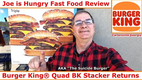 Burger King The Quad Bk Stacker Review Suicide Burger Returns Joe