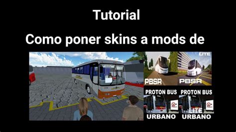 Tutorial Como Poner Skins A Los Mods De PBSU PBSUL PBSR PBSRL YouTube