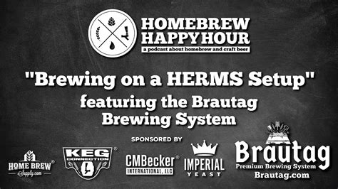 Herms Brewing Explained Homebrewcon 2021 Featuring The Brautag Brewing System Youtube