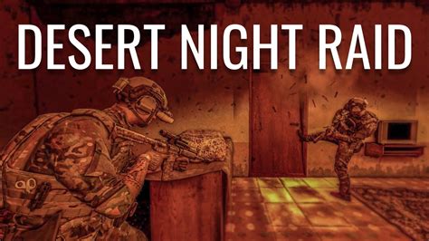 Green Berets Conduct Desert Night Raid Insurgency Sandstorm Milsim