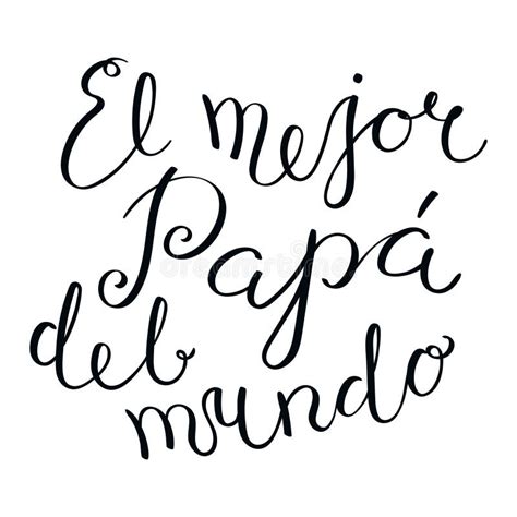 El Mejor Papa Del Mundo Best Dad No Mundo Em Letras Escritas à Mão Em Espanhol Ilustração Do