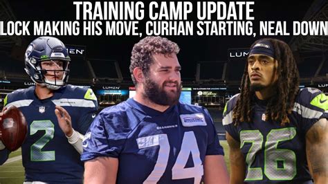 Seattle Seahawks Training Camp Update Lock Makes It A Battle Curhan