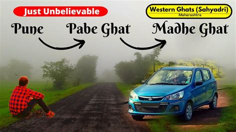 Dream Trip To Madhe Ghat From Pune Via Pabe Ghat One Day Trip Near