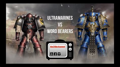 Horus Heresy Battle Report Ultramarines Vs Word Bearers Youtube