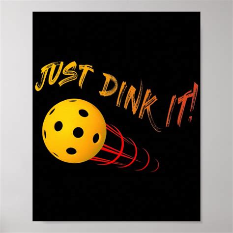 Just Dink It Funny Pickleball Poster Zazzle