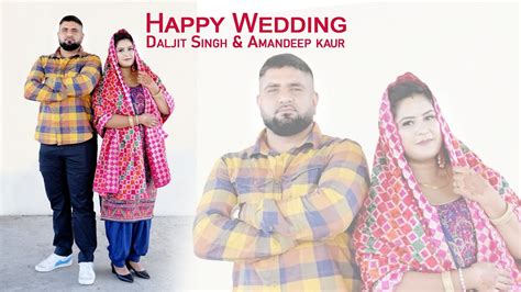 Live Wedding Ceremony Of Daljit Singh Amandeep Kaur Suhana