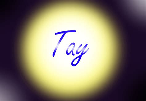 Tay Name Art by AnImEfReAkZ123 on DeviantArt