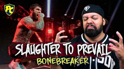 Slaughter To Prevail Bonebreaker Live In Moscow React Ptbr Youtube