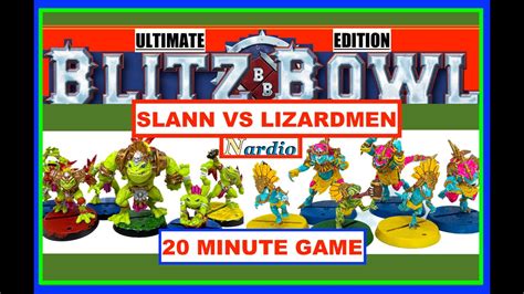 Blitz Bowl Ultimate Edition Slann Vs Lizardmen Minute Game Youtube