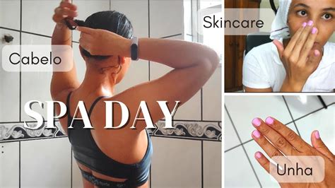 Spa Day Caseiro Para O Ano Novo Cabelo Unhas Skincare Youtube